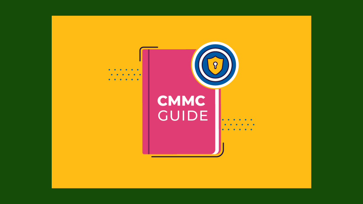 Navigating Cmmc Compliance A Comprehensive Guide For Your Business