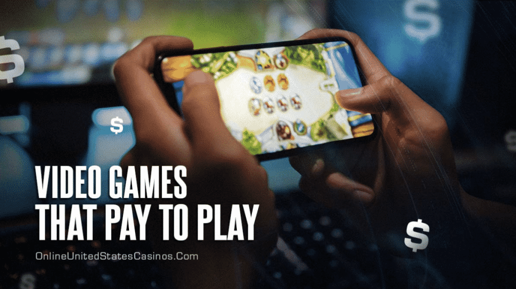 Video Games That Pay to Play