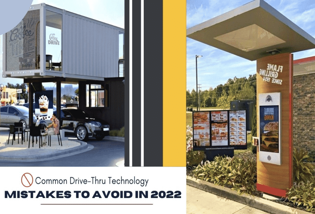 5 Common Drive-Thru Technology Mistakes To Avoid In 2022