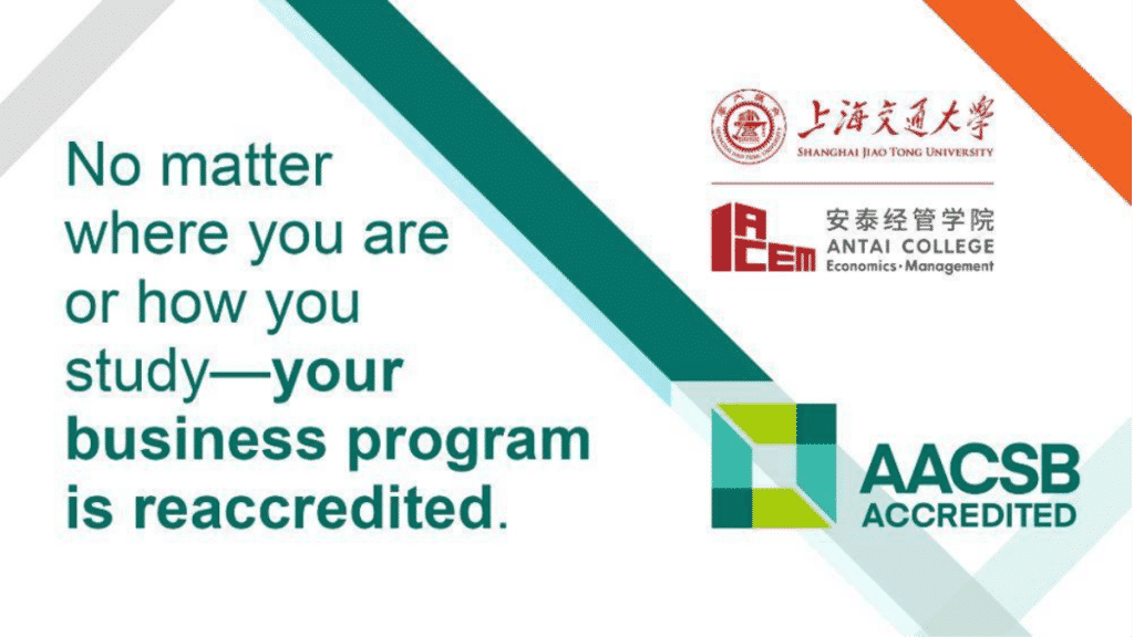 Antai College of Economics and Management AACSB-Accredited Business School in China