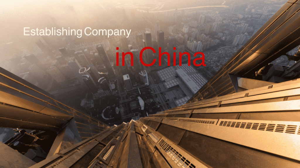 How to Create a Company in China? 01