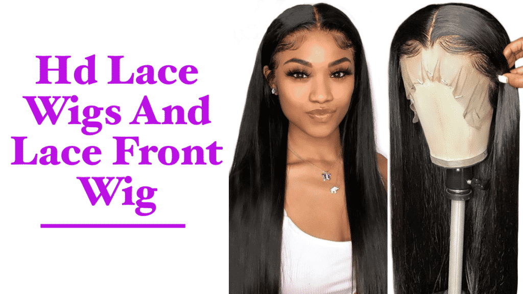 Hd Lace Wigs And Lace Front Wig