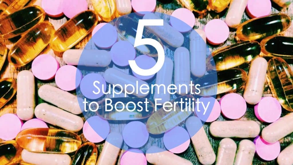 5 Surprising Supplements to Boost Fertility