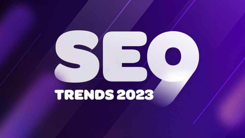 Top SEO Trends You Must Keep A Watch On In 2023