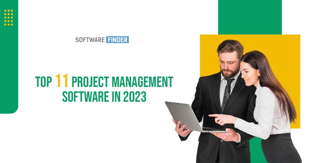 Top 11 Project Management Software In 2023