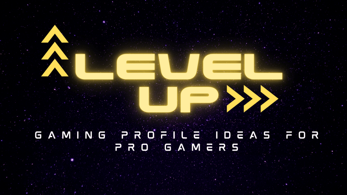 Gaming Profile Ideas for Pro Gamers