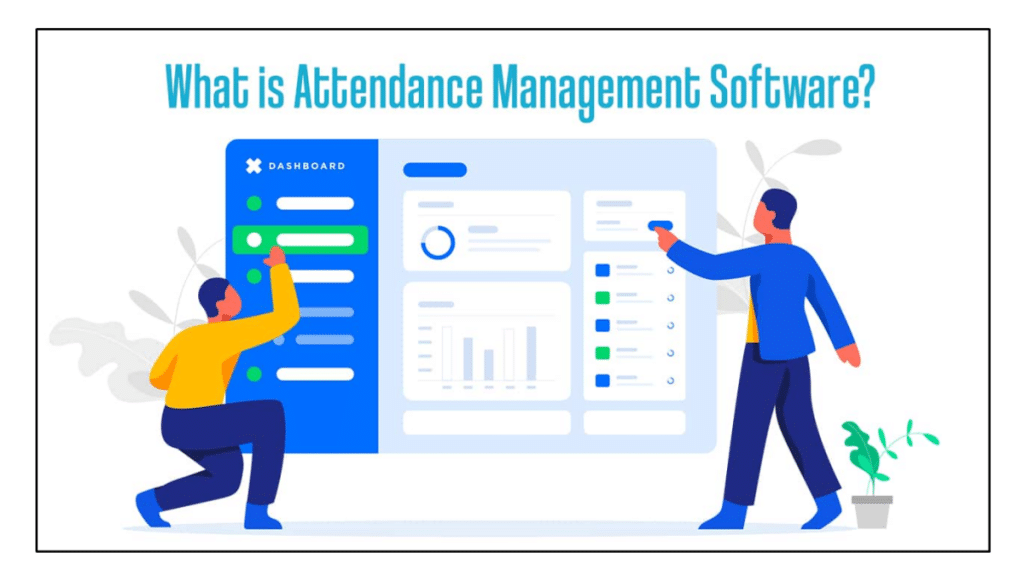 Choosing the Right Attendance Management Software for your Organization