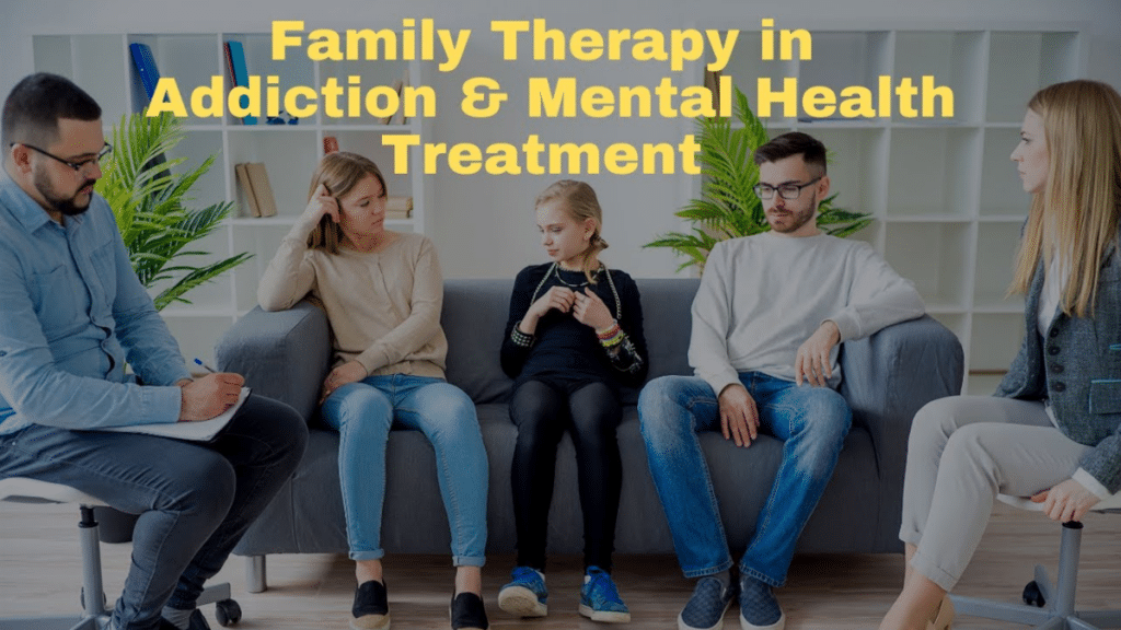 Why Family Therapy Helps in Mental Health & Addiction Treatment