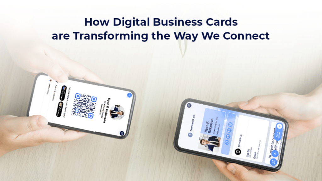 How Digital Business Cards are Transforming the Way We Connect