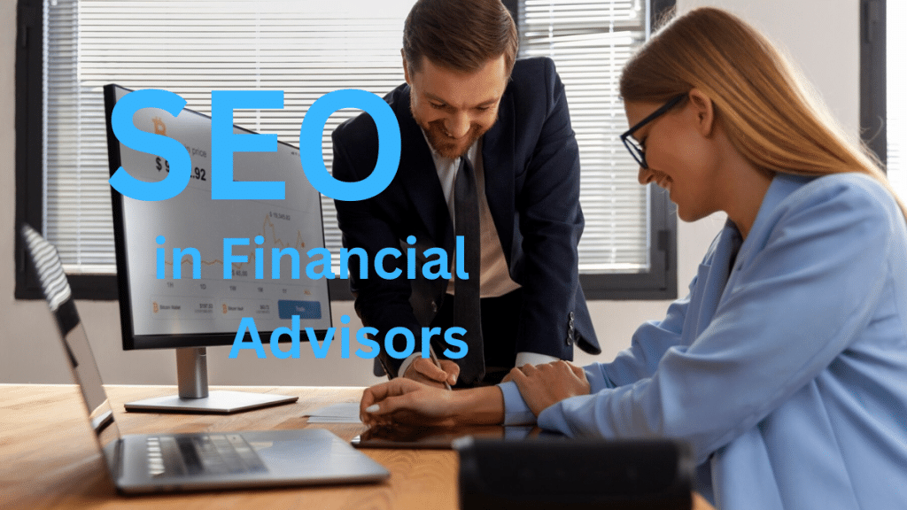 How SEO Can Help Financial Advisors Get More Leads