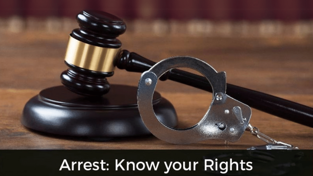 Important Things You Should Know to Protect Your Rights During an Arrest