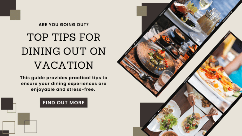 Top Tips for Dining Out on Vacation