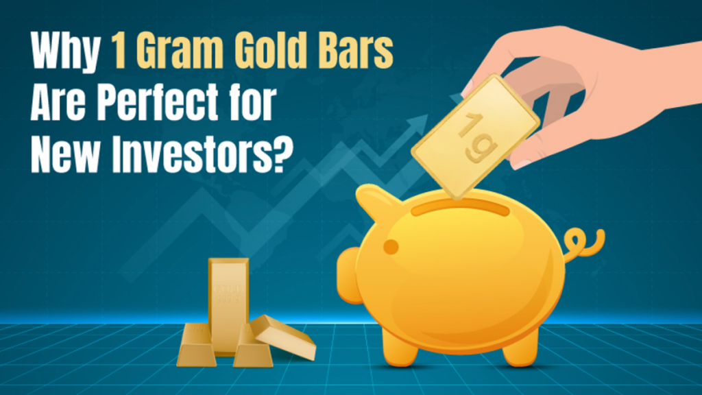 Why 1 Gram Gold Bars Are Perfect for New Investors