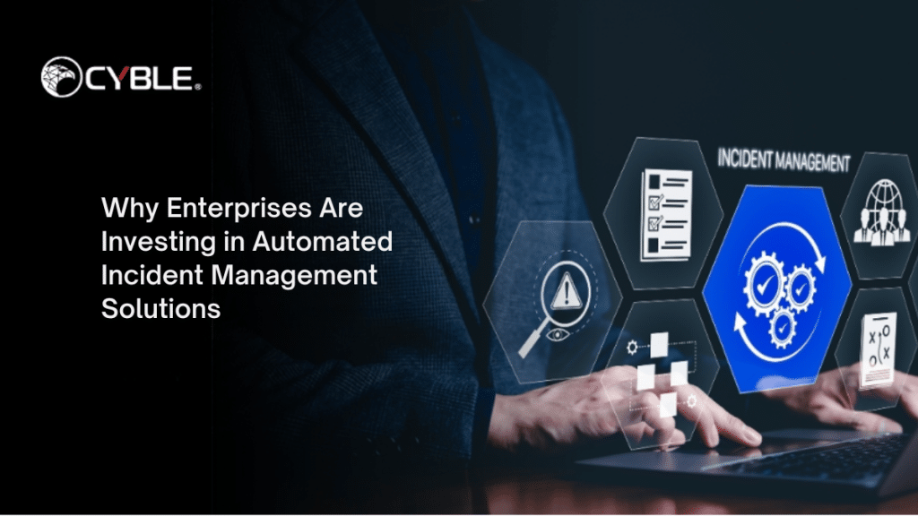 Why Enterprises Are Investing in Automated Incident Management Solutions