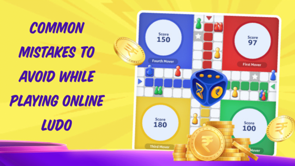 Common Mistakes to Avoid While Playing Online Ludo