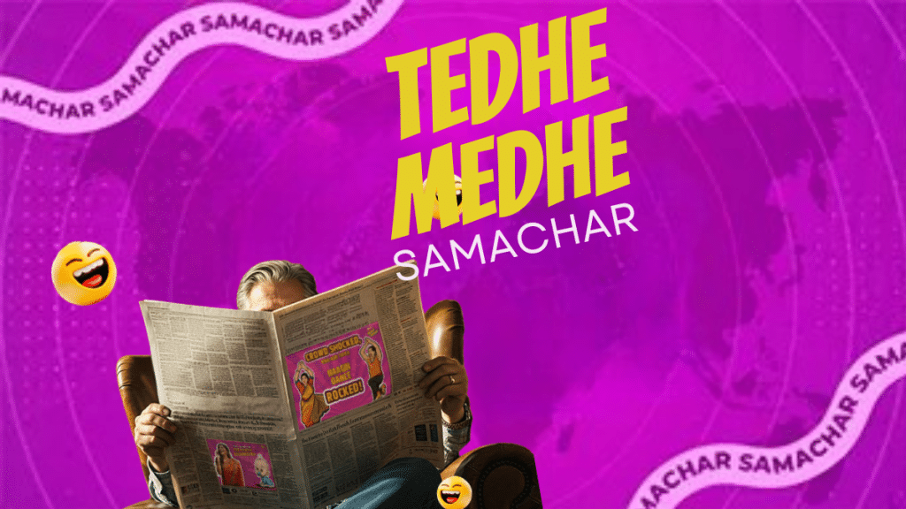 Weekly Tedhe Medhe Samachaar Top News Highlights You Shouldn’t Miss