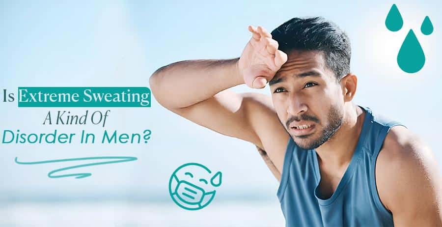Image 1 of Is extreme sweating a kind of disorder in men?