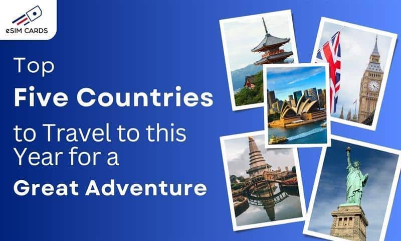 Image 1 of Top Five Countries to Travel to this Year for a Great Adventure