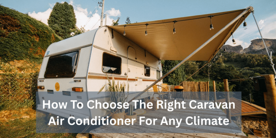 Image 1 of How To Choose The Right Caravan Air Conditioner For Any Climate