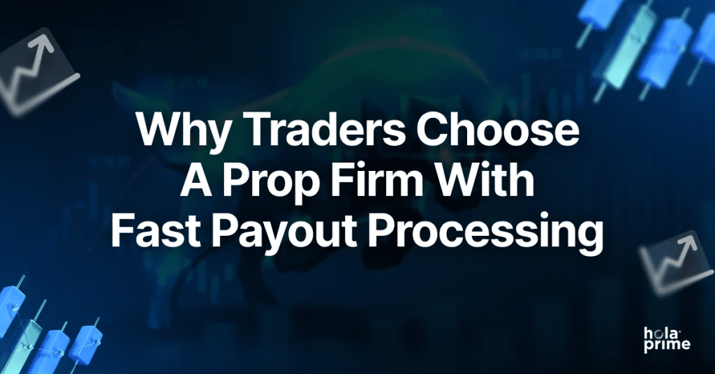 Why Traders Choose a Prop Firm With Fast Payout Processing Image 1 of Why Traders Choose a Prop Firm With Fast Payout Processing