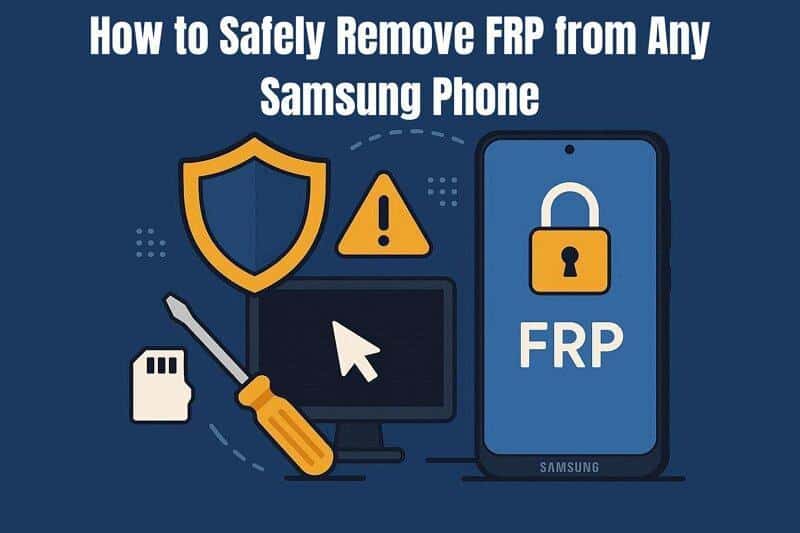 Image 1 of How to Safely Remove FRP from Any Samsung Phone