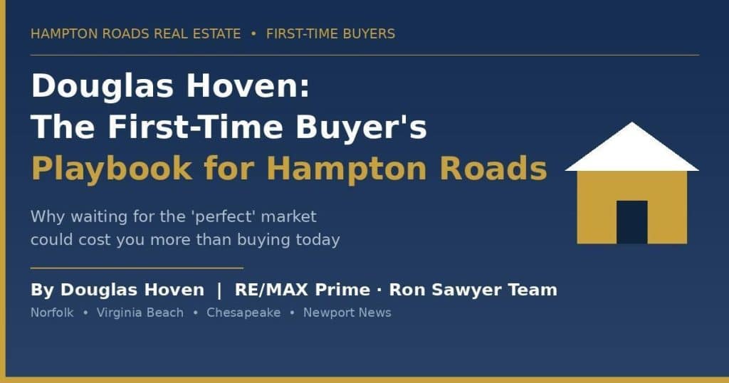 Image 1 of Douglas Hoven: The First-Time Buyer’s Playbook for Hampton Roads