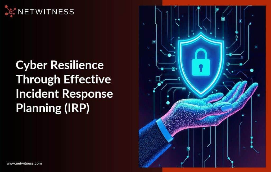 How to Strengthen Cyber Resilience Through Effective Incident Response Planning